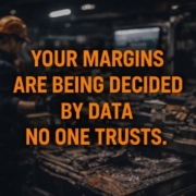 Your Margins Are Being Decided By Data No One Trusts